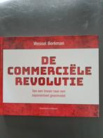 Wessel Berkman - De commerciële revolutie, Wessel Berkman, Ophalen of Verzenden, Zo goed als nieuw