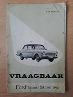 Vraagbaak Ford Taunus 12M P4 1963-1966, Ophalen of Verzenden