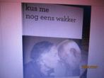 KUS ME NOG EENS WAKKER MOLENAAR 9789078905530, Ophalen of Verzenden, Gelezen