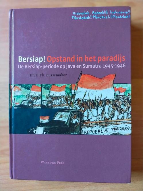Bersiap! Opstand in het paradijs (hardcover als nieuw, 2005), Boeken, Geschiedenis | Vaderland, Zo goed als nieuw, 20e eeuw of later