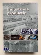Industriële productie 9789039526736, Boeken, Studieboeken en Cursussen, Beta, Ophalen of Verzenden, Zo goed als nieuw, HBO
