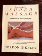 Ontspanning door Supermassage - Gordon Inkeles, Ophalen of Verzenden, Beta, Zo goed als nieuw