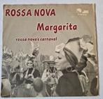 Rossa Nova       Margarita, Ophalen of Verzenden, Gebruikt, 7 inch, Single