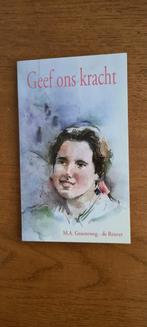 M.A. Groeneweg-de Reuver - Geef ons kracht, Boeken, Ophalen of Verzenden, Zo goed als nieuw, M.A. Groeneweg-de Reuver