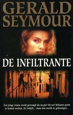 De infiltrante, door Gerald Seymour, Gerald Seymour, Nieuw, Ophalen of Verzenden, Nederland