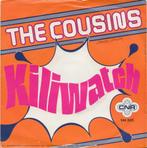 The Cousins **Kiliwatch**, Cd's en Dvd's, Pop, Gebruikt, Ophalen of Verzenden, 7 inch