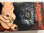 Obscene Nachtvogel José Donoso boek, Ophalen of Verzenden, Zo goed als nieuw, José Donoso, Europa overig