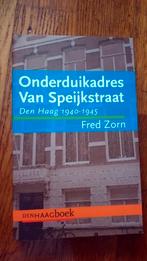 Onderduikadres Van Speijkstraat - Den Haag, Ophalen of Verzenden, Gelezen, Fred Zorn