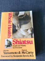 Whole Health Shiatsu boek, Boeken, Ophalen of Verzenden, Gelezen, Gezondheid en Conditie, Shizuko Yamamoto & Patrick McCarty