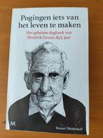 Pogingen iets van het leven te maken - Hendrik Groen, Ophalen of Verzenden, Zo goed als nieuw, Hendrik Groen, Overige