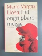 Het ongrijpbare meisje - Mario Vargas Llosa, Boeken, Nieuw, Ophalen of Verzenden, Mario Vargas Llosa, Nederland