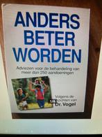 Anders Beter Worden. A Vogel., Ophalen of Verzenden, Zo goed als nieuw, Kruiden en Alternatief