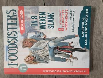 Food Sisters Kookboek - In 8 Weken Slank beschikbaar voor biedingen