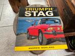 TRIUMPH STAG Andrew Morland, Boeken, Auto's | Boeken, Ophalen of Verzenden, Zo goed als nieuw, Overige merken