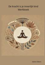 De kracht is je innerlijk kind werkboek, Boeken, Verzenden, Nieuw
