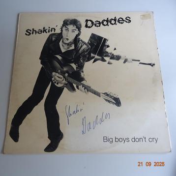 Shakin' Daddes And The Greedy Peacocks - Big Boys Don't Cry beschikbaar voor biedingen