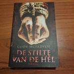 X Cody Mcfadyen - De stilte van de hel, Ophalen of Verzenden, Zo goed als nieuw, Cody Mcfadyen