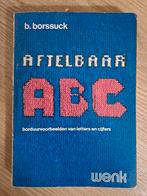 Aftelbaar ABC borduren van B. Borssuck, Ophalen of Verzenden, Zo goed als nieuw, Handborduren, Patroon