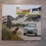 La Citroen Ami 6 8 Super de mon père ETAI originele uitgave, Ophalen of Verzenden, Gelezen, Citroën