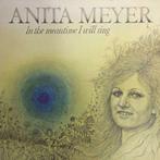 LP - Anita Meyer ‎– In The Meantime I Will Sing, Ophalen of Verzenden, 1980 tot 2000, Gebruikt, 12 inch
