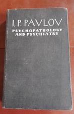 I. P. Pavlov - Psychopathology and Psychiatry, Ophalen of Verzenden, Gelezen