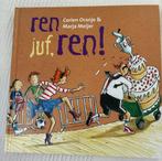 Corien Oranje - Ren juf, ren, Boeken, Kinderboeken | Jeugd | onder 10 jaar, Ophalen of Verzenden, Zo goed als nieuw, Corien Oranje