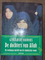 De Dochters van Allah - Geraldine Brooks, Ophalen of Verzenden, Zo goed als nieuw, Islam