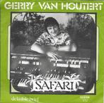 Gerry Van Houtert - Safari (Telstar), Cd's en Dvd's, Vinyl Singles, Nederlandstalig, Ophalen of Verzenden, 7 inch, Zo goed als nieuw