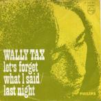 WALLY TAX  1967  NEDERBIET uit AMSTERDAM !!! T363, Cd's en Dvd's, Vinyl Singles, Gebruikt, 7 inch, Single, Ophalen of Verzenden