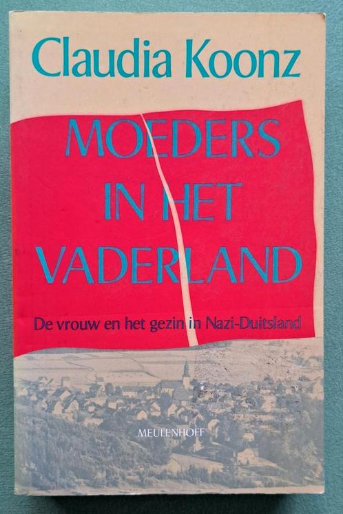 Moeders in het vaderland vrouw en gezin in nazi-Duitsland, Boeken, Oorlog en Militair, Overige onderwerpen, Tweede Wereldoorlog