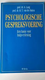 Psychologische gespreksvoering - G. Lang H.T. Van der Molen, Boeken, Gelezen, Ophalen of Verzenden, HBO, H.T. van der Molen; G. Lang