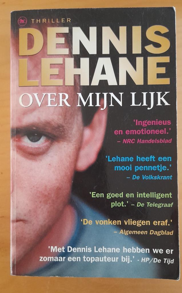 Dennis Lehane - Over mijn lijk, Boeken, Thrillers, Gelezen, Ophalen of Verzenden