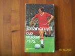Johan Cruyff - Cupstukken 71/72, Boek of Tijdschrift, Gebruikt, Ajax, Verzenden