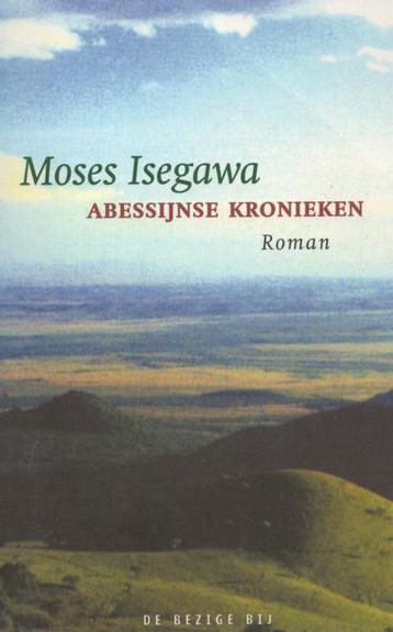 Abessijnse Kronieken - Moses Isegawa BOEK 9789023437321 beschikbaar voor biedingen