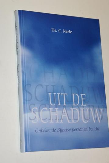 Neele ds. C. Uit de schaduw beschikbaar voor biedingen