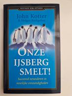 John Kotter - Onze ijsberg smelt!, John Kotter; Holger Rathgeber, Ophalen of Verzenden, Zo goed als nieuw