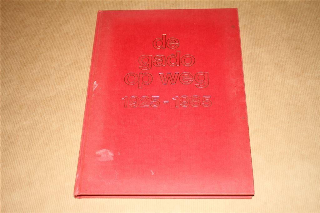 De GADO op weg - 1925-1985, Ophalen of Verzenden, Gelezen