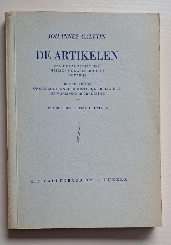 Johannes Calvijn - De Artikelen, Boeken, Ophalen of Verzenden, Gelezen, Johannes Calvijn, Christendom | Protestants