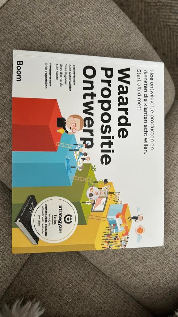 Greg Bernarda - Waarde propositie ontwerp, Boeken, Ophalen of Verzenden, Zo goed als nieuw, Greg Bernarda; Alan Smith; Yves Pigneur; Alexander Osterwalder