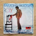 Raymond groggatt - Roly, Cd's en Dvd's, Vinyl Singles, 7 inch, Single, Ophalen of Verzenden, Zo goed als nieuw