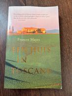 Een Huis in Toscane - Frances Mayes, Boeken, Ophalen of Verzenden, Europa overig