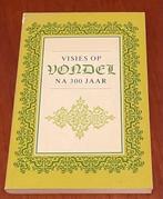 Visies op Vondel na 300 jaar, Ophalen of Verzenden, Zo goed als nieuw