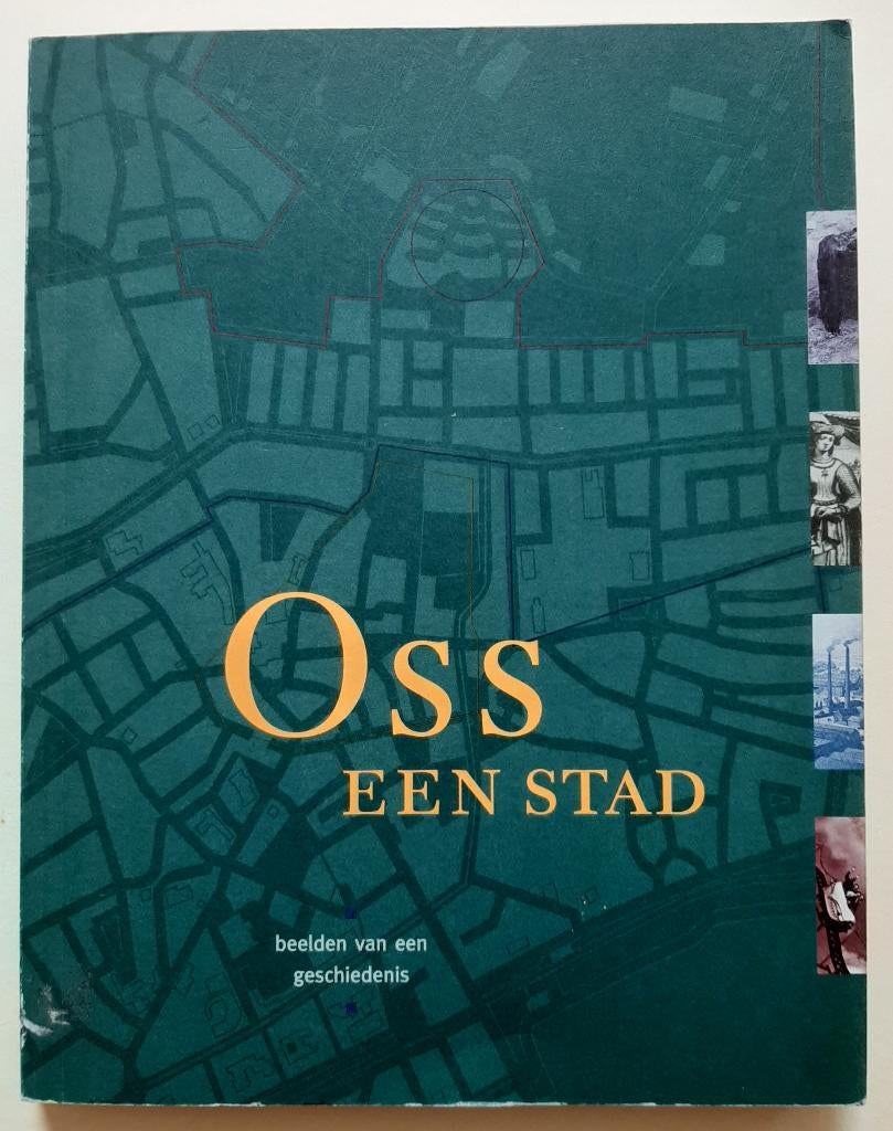 Oss, een stad. Beelden van een geschiedenis. Henk Buijks, Boeken, Ophalen of Verzenden, Zo goed als nieuw, Henk Buijks