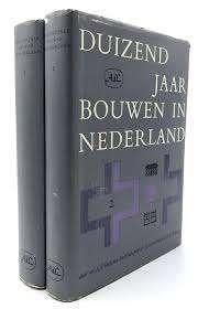 Duizend Jaar Bouwen in Nederland  - twee delen dl.1 en dl.2, Boeken, Kunst en Cultuur | Architectuur, S.J. Fockema Andreae, E.H. ter Kuile, & R.C. Hekker