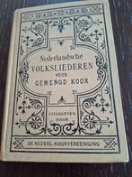 Nederlandsche volksliederen voor gemengd koor, Ophalen of Verzenden