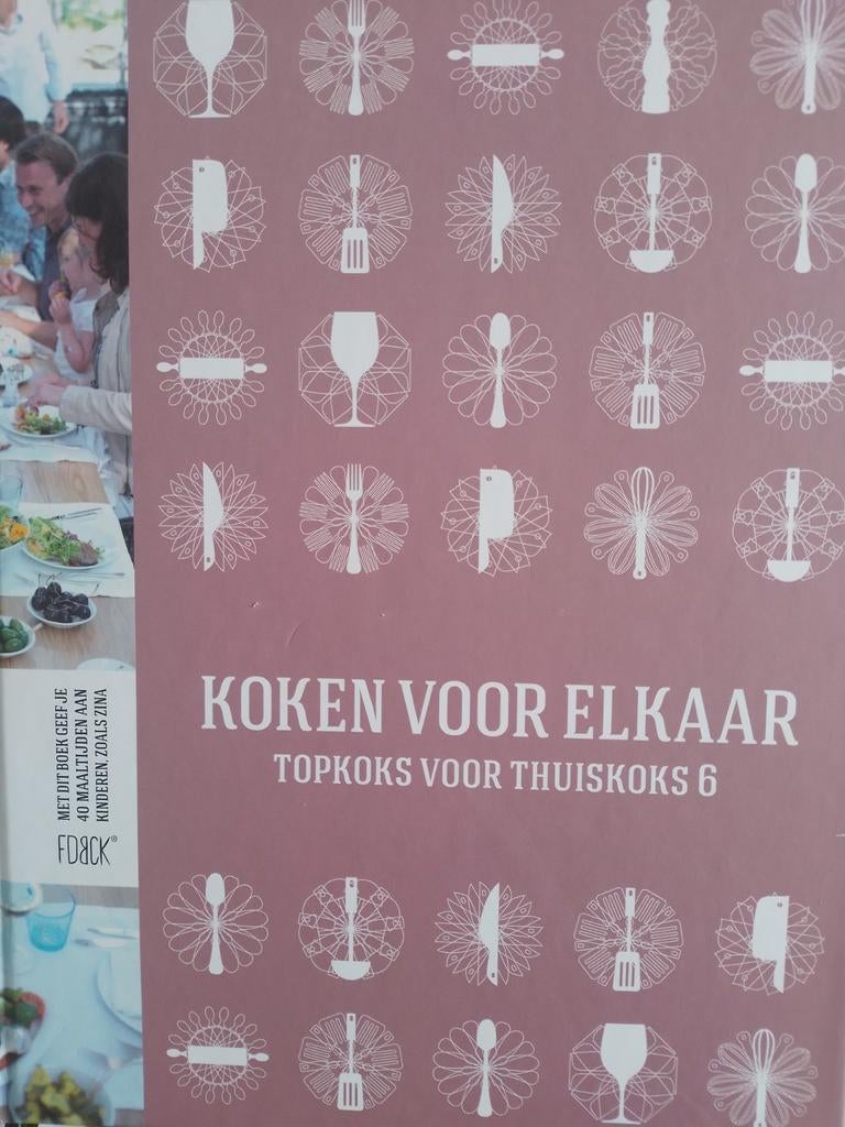 Koken voor Elkaar - Topkoks voor Thuiskoks 6, Boeken, Kookboeken, Jonnie Boer, Ramon Beuk, Robert Kranenborg en vele anderen, Ophalen of Verzenden