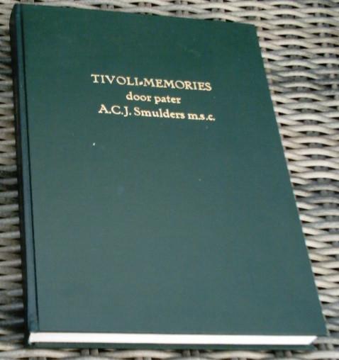 Tivoli-Memoires door pater A.C.J. Smulders m.s.c. Eindhoven., Ophalen of Verzenden, Zo goed als nieuw