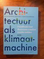 Architectuur als klimaatmachine, Ophalen of Verzenden, Zo goed als nieuw, Architectuur algemeen
