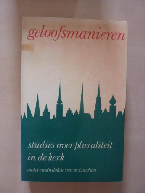 J. Vlijm - Geloofsmanieren pluraliteit in de kerk, Boeken, Ophalen of Verzenden, Zo goed als nieuw