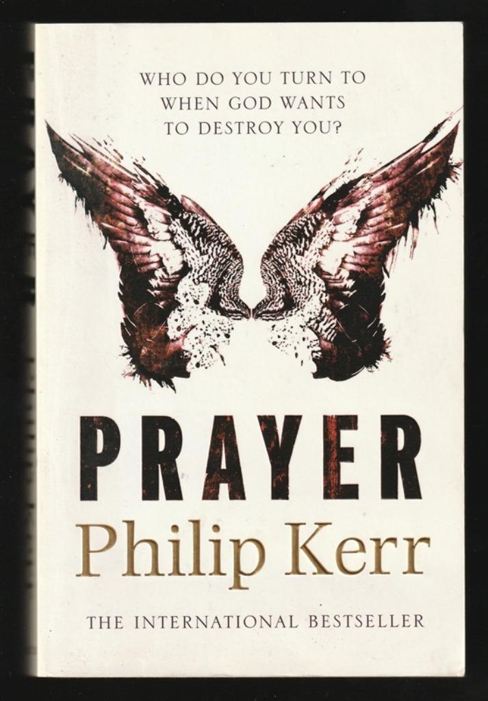 PRAYER - A thriller by PHILIP KERR, Boeken, Thrillers, Nieuw, Ophalen of Verzenden